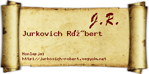 Jurkovich Róbert névjegykártya